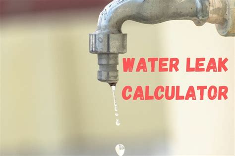 water leak 10 gallons per hour|Water Leak Calculator 